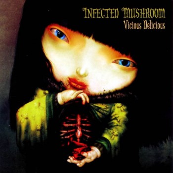 Infected_Mushroom-Vicious_Delicious-Frontal_enl