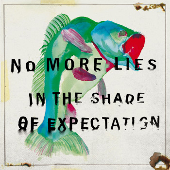 No More Lies - In The shade of Expectation