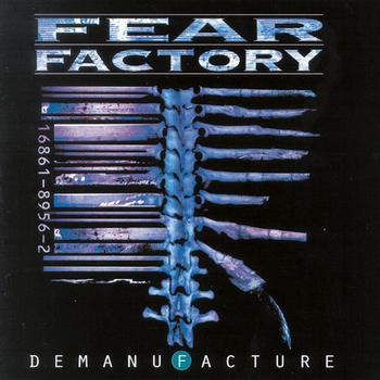 Fear Factory - Demanufacture