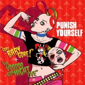 Punish Yourself - Gore Baby Gore