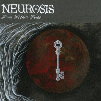 neurosis-fire-within-fire